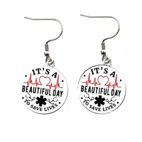 Medical Staff Earrings - Greys Anatomy, Handmade Earrings, It’s a Beautiful Life to Save Lives, Doctor Earrings, Nurse Earrings, Hospital