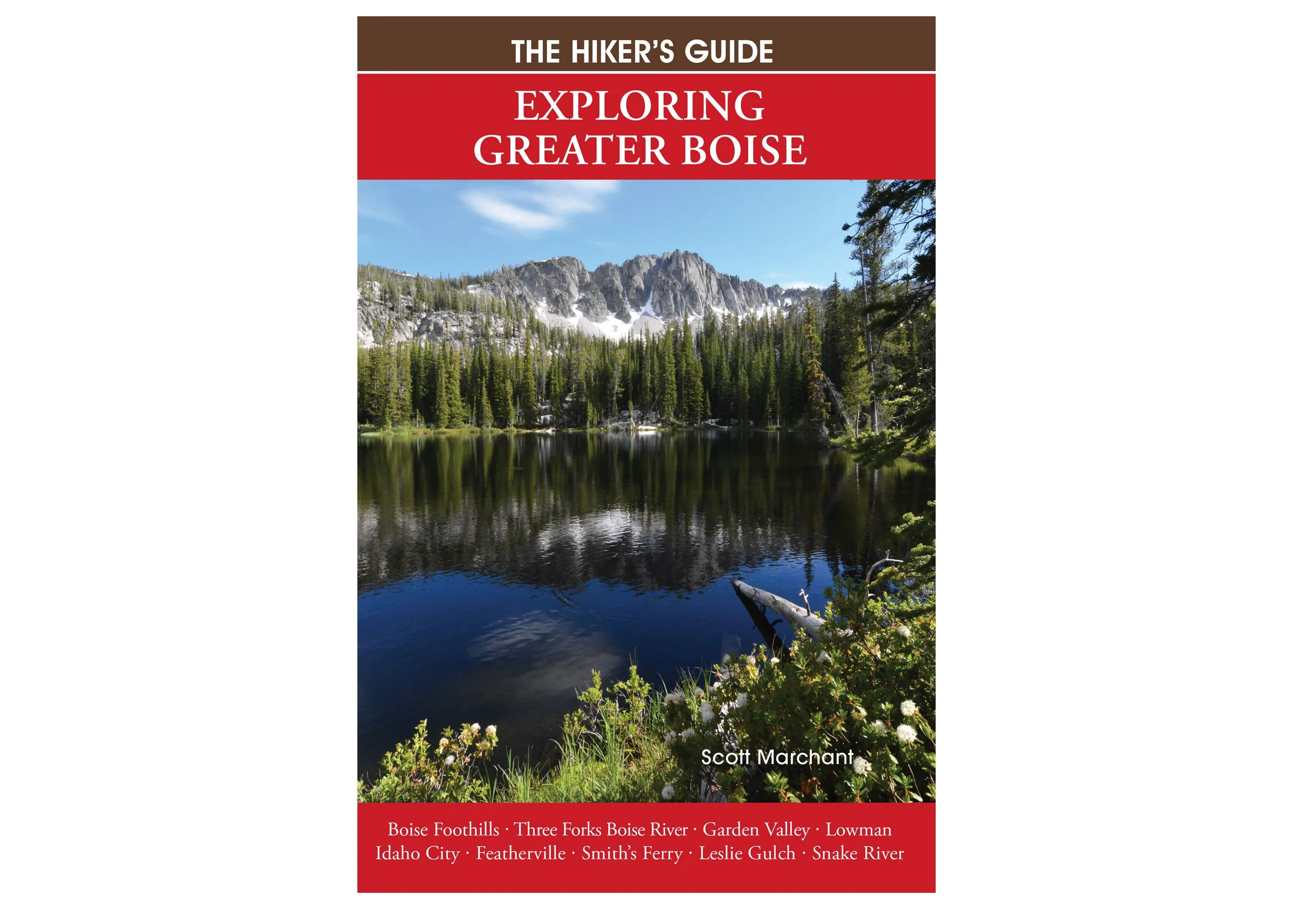 The Hiker's Guide Exploring Greater Boise