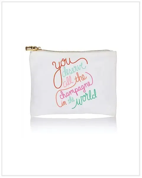 Zippered Carry All Bag  - You Deserve All The Champagne In The World